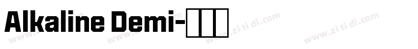 Alkaline Demi字体转换 Alkaline Demi字体转换